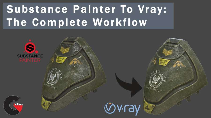 Substance Painter To Vray The Complete Workflow