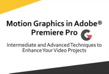 Creating Motion Graphics in Adobe® Premiere Pro