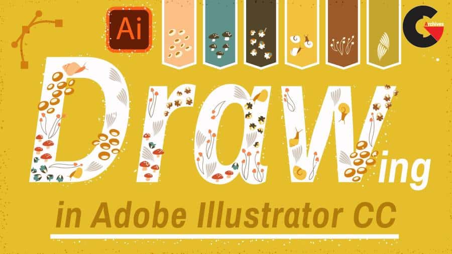 Drawing in Illustrator CC Essential and Advanced Techniques