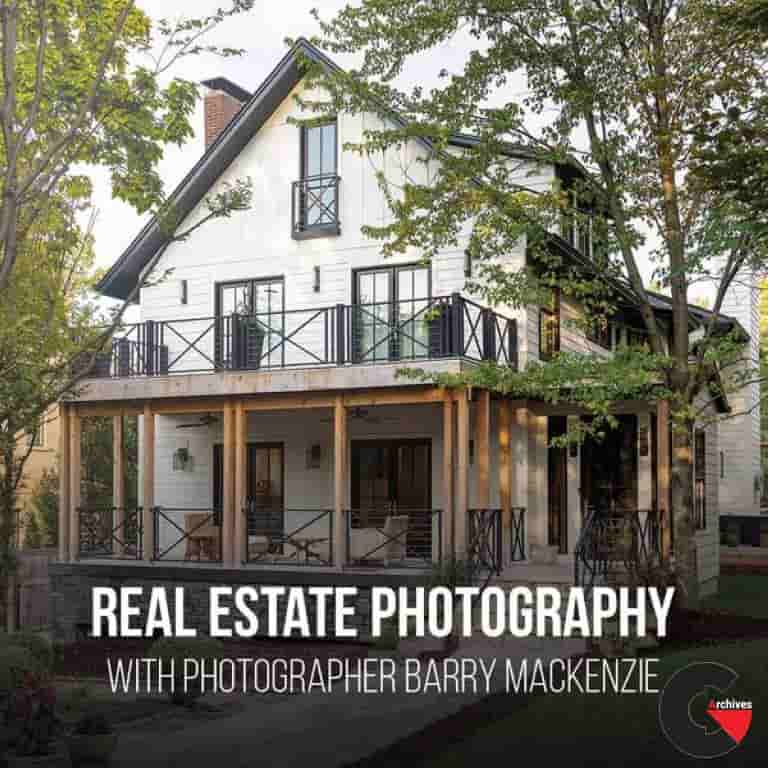 Real Estate Photography & Retouching With Barry MacKenzie