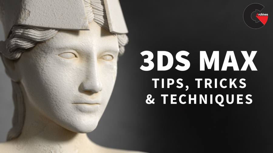 3ds Max Tips, Tricks and Techniques 
