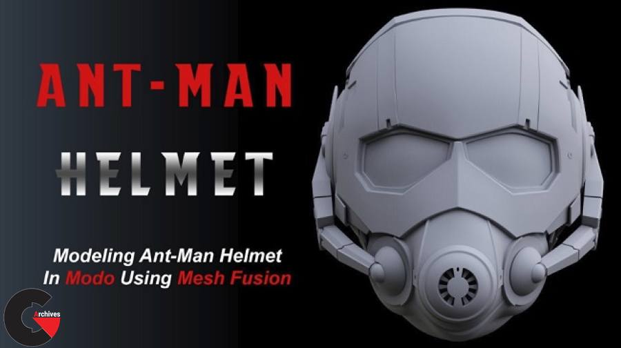 Modeling Ant-Man Helmet in Modo Using Mesh Fusion