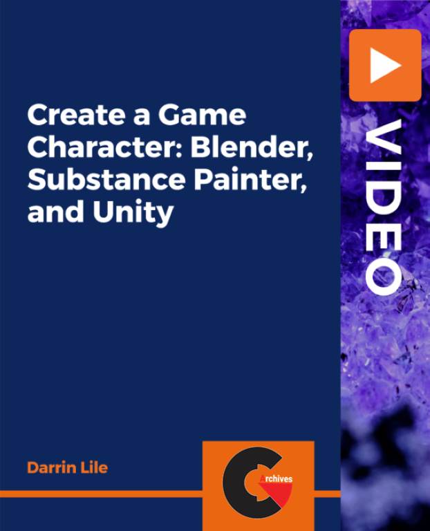 Create a Game Character Blender, Substance Painter, and Unity