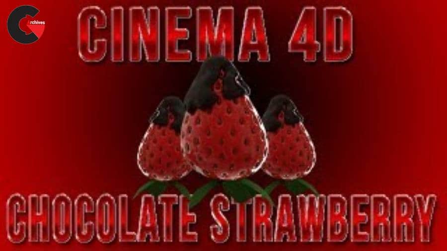 Skillshare – Modeling Chocolate Strawberry  Cinema 4D + RealFlow Tutorial