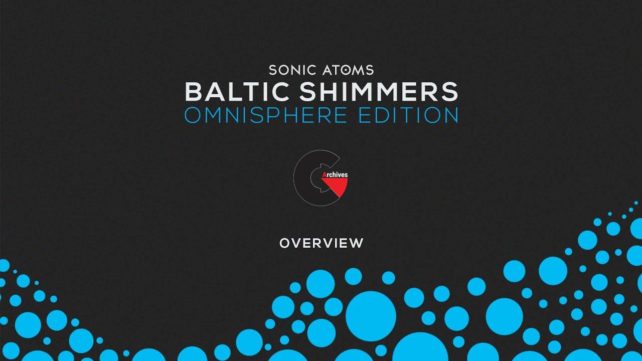 Sonic Atoms - Baltic Shimmers Omnisphere Edition