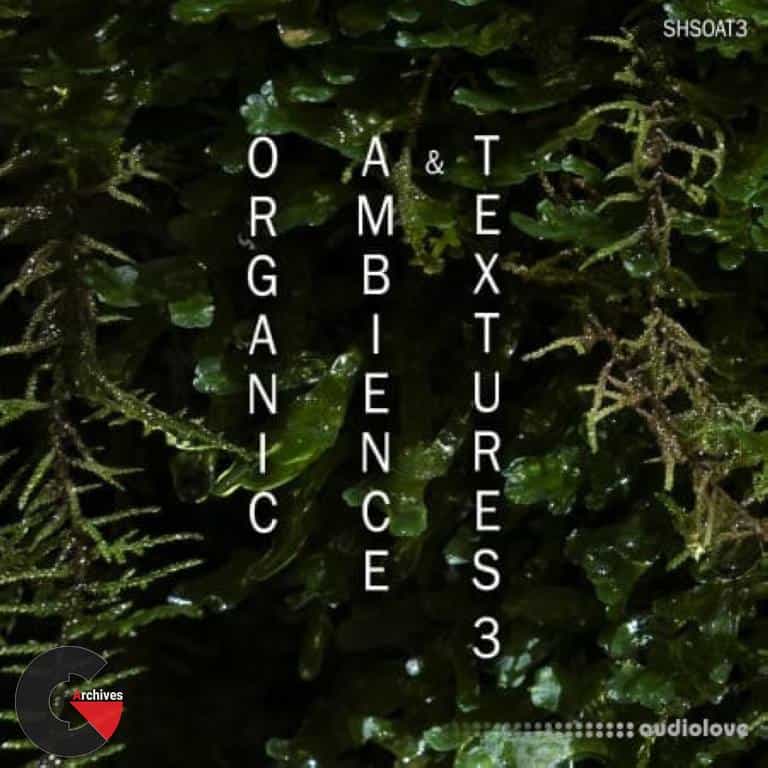 ShamanStems - Organic Ambience and Textures 3