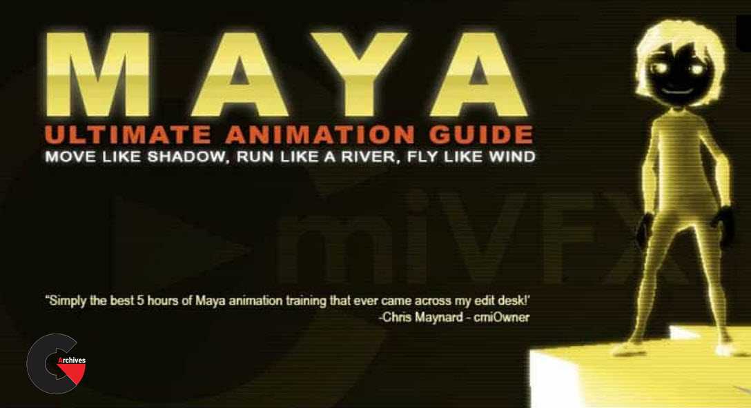 cmiVFX - Maya Ultimate Animation Guide