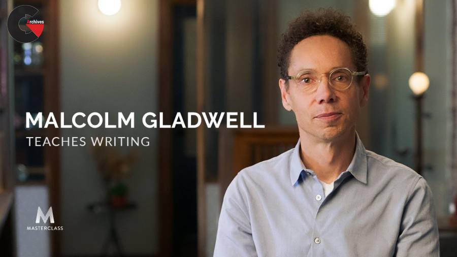 MasterClass - Malcolm Gladwell Teaches Writing