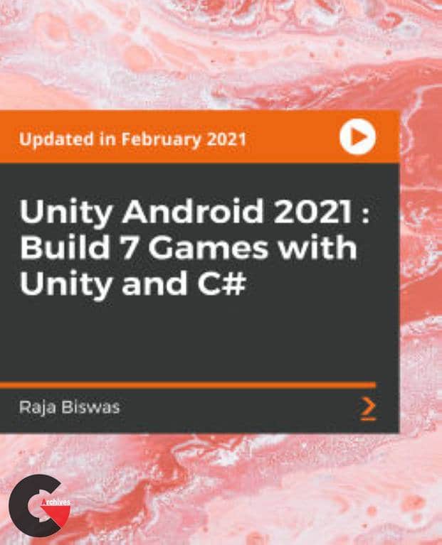 Unity Android 2021 Build 7 Games with Unity and #C
