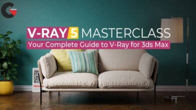V-Ray 5 Masterclass Your Complete Guide to V-Ray for 3ds Max