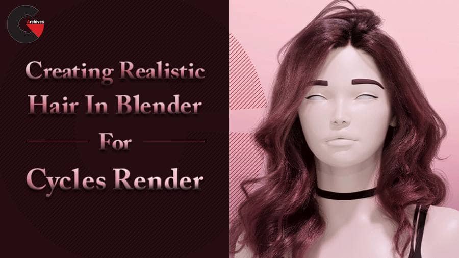 Wingfox – Creating Realistic Hair in Blender for Cycles Render (Russian) -  CGArchives