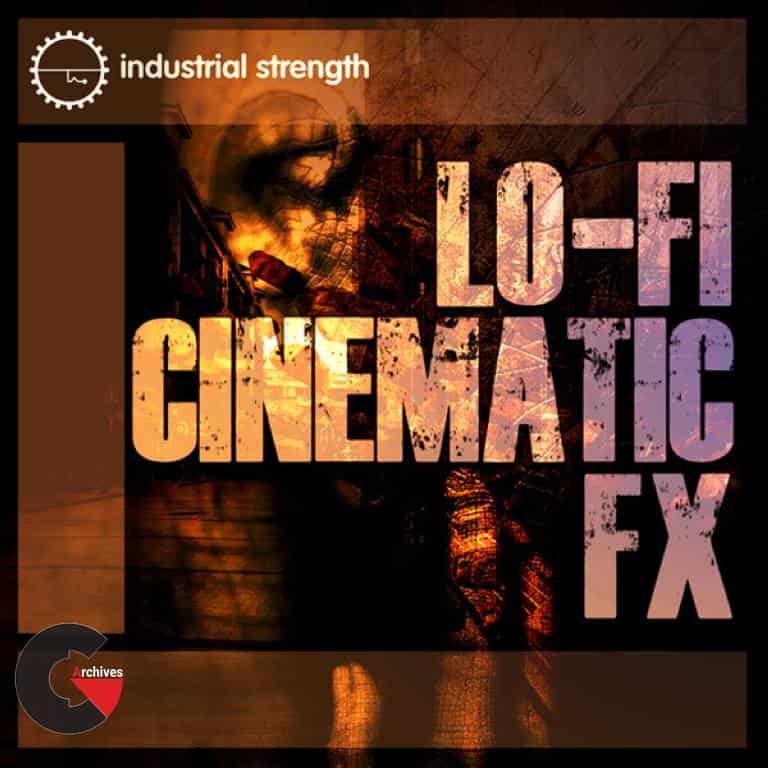 Industrial Strength - Lo-Fi Cinematic FX