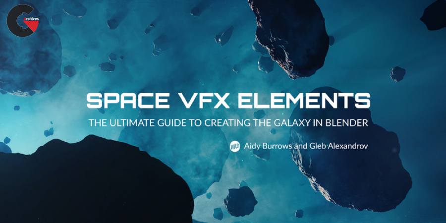 Creative Shrimp – Space VFX Elements The Ultimate Guide to Creating the Galaxy in Blender
