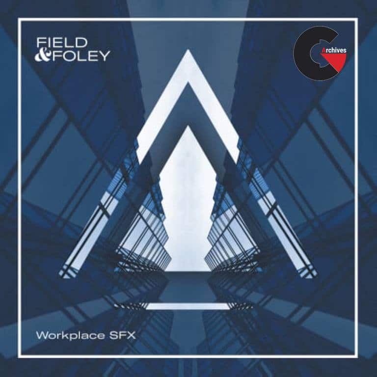 Field And Foley – Workplace SFX