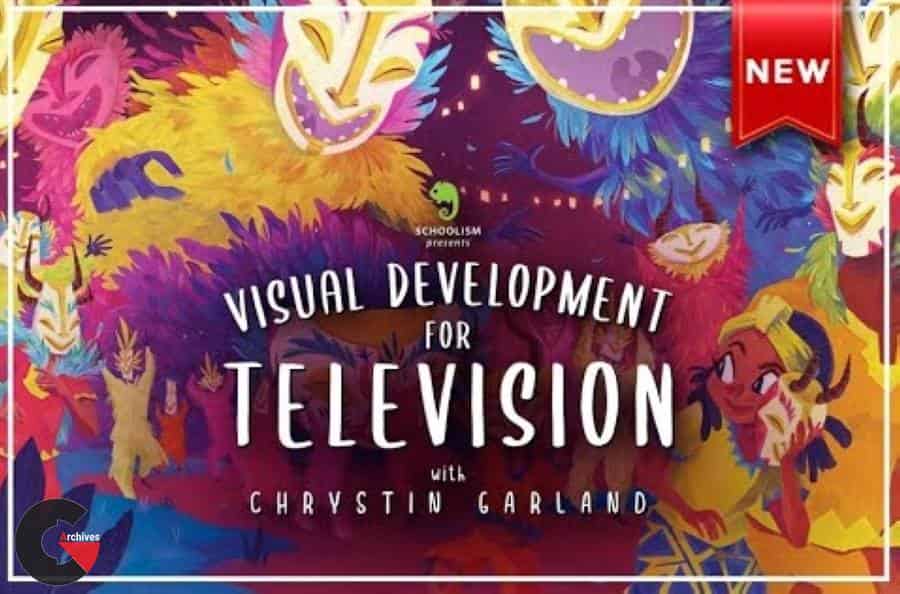 Schoolism - Visual Development for Television with Chrystin Garland