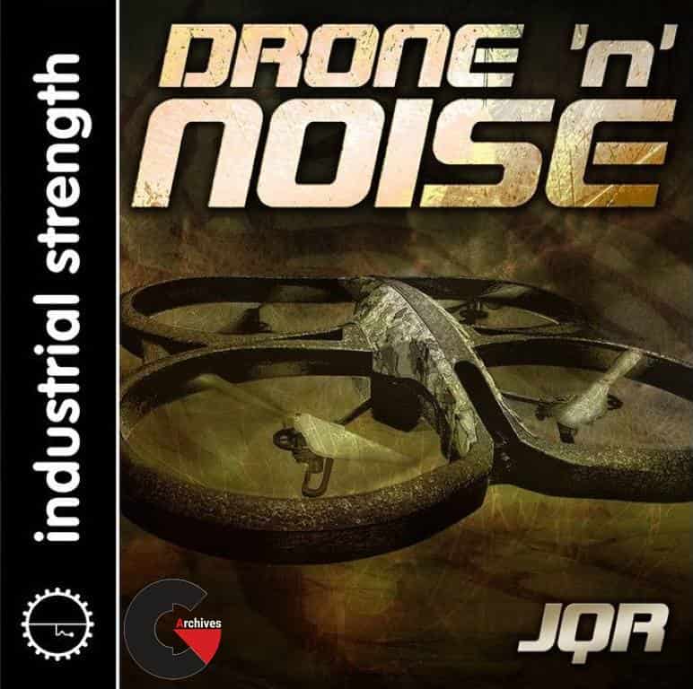 Industrial Strength JQR Drone and Noise