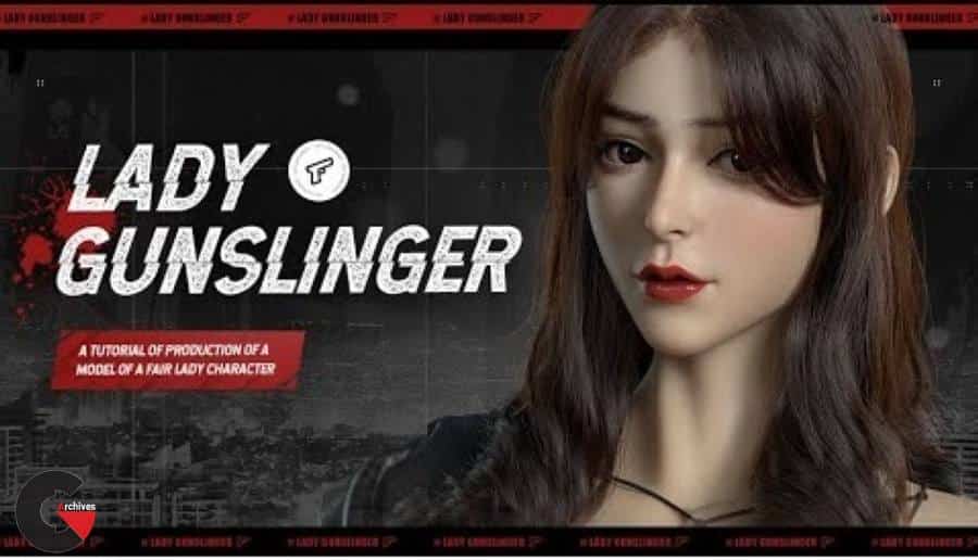 Lady Gunslinger – A tutorial of production of a model of a fair lady character