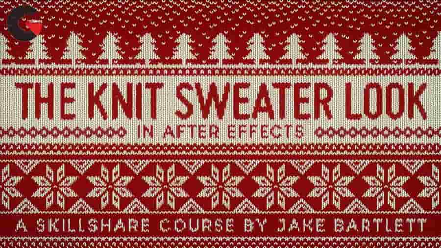 SkillShare - The Knit Sweater Look In Adobe After Effects