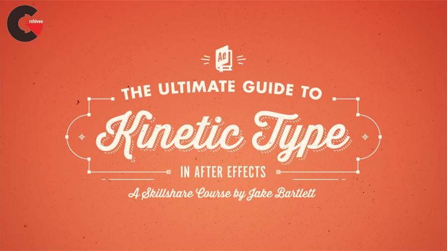 SkillShare - The Ultimate Guide to Kinetic Type in Adobe After Effects