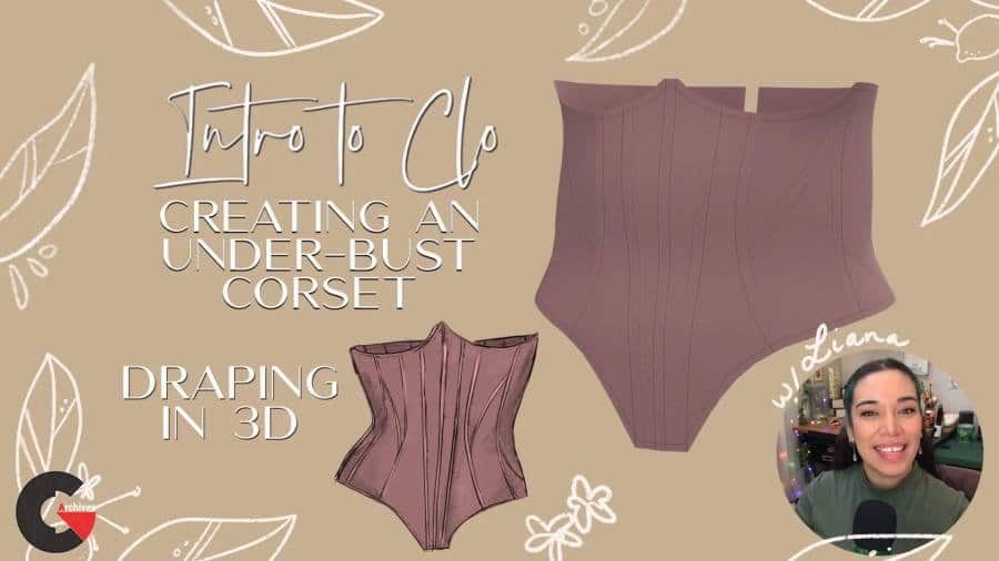 Skillshare – Draping in CLO 3D, Creating an Under-bust Corset using the Flatten Tool